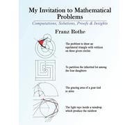 Franz Rothe My Invitation to Mathematical Problems: Computations, So (Tascabile)