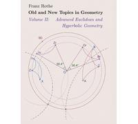 Franz Rothe Old and New Topics in Geometry (Tascabile)