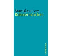Franz Rottensteiner Stanislaw Lem Daniel Mróz Ir Robotermärchen (su (Tascabile)