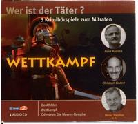 Franz Rudnick, Christoph Lindert, Bernd Stephan - Franz Rudnick, Christoph Lindert, Bernd Stephan - Wettkampf - aus der Reihe Wer ist der Täter? 3 spannende Krimihörspiele zum Mitraten