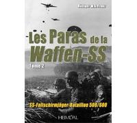 Les Paras De La Waffen-SS: Ss-fallschirmjager Bataillon 500/600, 1943-1945 (2)