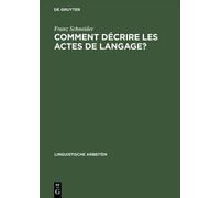 Franz Schneider Comment Decrire Les Actes de Langage? (Copertina rigida)