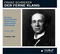 Franz Schreker Franz Schreker: Der Ferne Klang (CD) Album