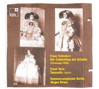 Franz Schreker Franz Schreker: Der Geburtstag Der Infantin/Ernst Toch: Tanz (CD)