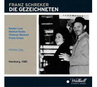 Franz Schreker Franz Schreker: Die Gezeichneten (CD) Album