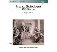 Franz Schubert: 100 Songs - Low Voice. For Accompagnamento di Pianoforte, Voce bassa