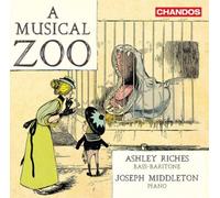 Franz Schubert Ashley Riches/Joseph Middleton: A Musical Zoo Album