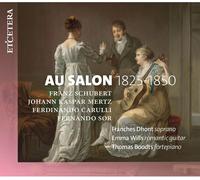 Franches Dhont, Emma Wills, Thomas Boodts - Au Salon 1825-1850: Schubert, Mertz, Carulli & Sor