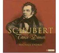 Franz Schubert (Composer),Michael Endres (Piano) - Schubert - Dances for Piano By Franz Schubert (Composer),Michael Endres (Piano) (2002-08-12)