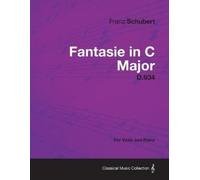 Franz Schubert Fantasie in C Major D.934 - For Violin and Piano (Tascabile)