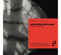 Franz Schubert Franz Schubert: Die Schöne Müllerin (CD) Album Digipak