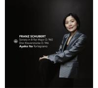 Ayako Ito – Schubert: Sonata in Si bemolle maggiore D.960; Drei Klavierstücke D – CD