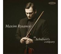 Franz Schubert Maxim Rysanov: In Schubert's Company (CD) Album