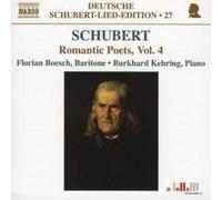 Franz Schubert Romantic Poets Vol. 4 (Kehring, Boesch) (CD) Album