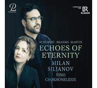 Franz Schubert Schubert/Brahms/Martin: Echoes of Eternity (CD) Album