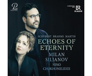 Franz Schubert Schubert/Brahms/Martin: Echoes of Eternity (CD) Album