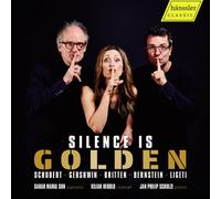 Franz Schubert Schubert/Gershwin/Britten/Bernstein/Ligeti: Silence Is Golde (CD)