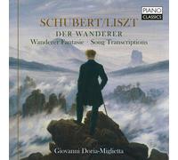 Franz Schubert Schubert/Liszt: Der Wanderer: Wanderer Fantasie/Song Transcriptio