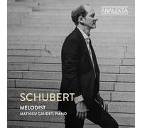 Franz Schubert Schubert: Melodist (CD) Album