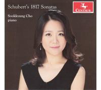 Franz Schubert Sookkyung Cho: Schubert's 1817 Sonatas (CD) Album