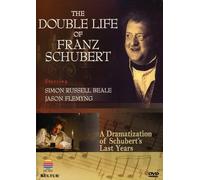 Franz Schubert - The Double Life Of