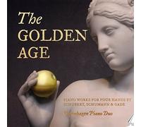 Franz Schubert The Golden Age: Piano Works for Four Hands By Schubert, Schu (CD)