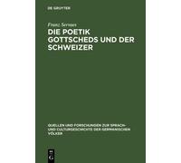 Franz Servaes Die Poetik Gottscheds und der Schweizer (Copertina rigida)