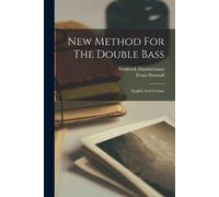 Franz Simandl Frederick Zimmermann New Method For The Double Bass (Tascabile)