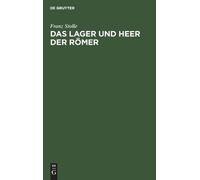 Franz Stolle Das Lager Und Heer Der Römer (Copertina rigida)
