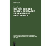 Franz Stuetz Die Technik der kurzen Reimpaare des Pamphilus G (Copertina rigida)