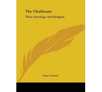 Franz Valery Marie Cumont The Chaldeans (Tascabile)