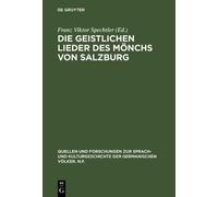 Franz Viktor Spech Die geistlichen Lieder des Mönchs von Salz (Copertina rigida)