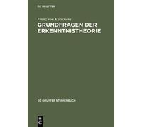 Franz Von Kutschera Grundfragen Der Erkenntnistheorie (Copertina rigida)