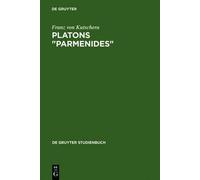 Franz Von Kutschera Platons Parmenides (Copertina rigida)