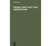 Franz Von Liszt Zum Gedächtnis (Copertina rigida)