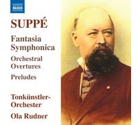 Franz von Suppé Suppé: Fantasia Symphonica/Orchestral Overtures/Preludes (CD)
