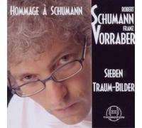 Franz Vorraber Hommage a Schumann (CD) Album