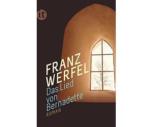 Franz Werfel Das Lied von Bernadette: Roman (insel taschenbuch) (Tascabile)