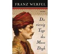 Franz Werfel Die vierzig Tage des Musa Dagh (Copertina rigida)