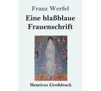 Franz Werfel Eine BlaßBlaue Frauenschrift (Tascabile)