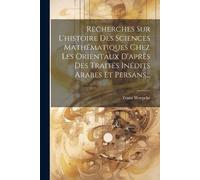 Franz Woepcke Recherches Sur L'histoire Des Sciences Mathématiques C (Tascabile)
