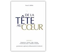 Franz X. Bühler De la tête au coeur: Conseils, ideées et perspecktiv (Tascabile)