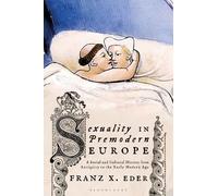 Franz X. Eder Sexuality in Premodern Europe (Tascabile)