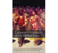 Franz-Xaver Kaufman European Foundations of the Welfare Stat (Copertina rigida)