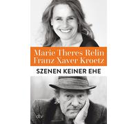 Franz Xaver Kroetz Marie Theres Relin Szenen keiner Ehe (Copertina rigida)