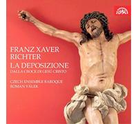 Franz Xaver Ric Franz Xaver Richter: La Deposizione Dalla Croce Di Gesú Cr (CD)