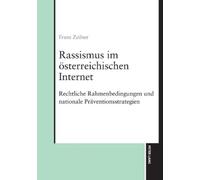 Franz Zeilner Rassismus im oesterreichischen Internet (Tascabile)