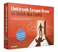 Escape Room: Im Reich des Lichts: Löse 10 geheimnisvolle Elektronik-Rätsel und finde die mysteriöse berührungslose Wunschsirene!