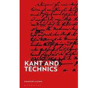 Franziska Aigner Kant and Technics (Copertina rigida)