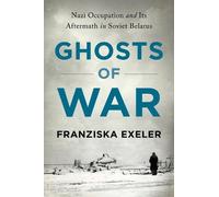 Franziska Exeler Ghosts of War (Copertina rigida)